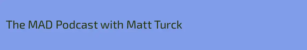 The MAD Podcast with Matt Turck